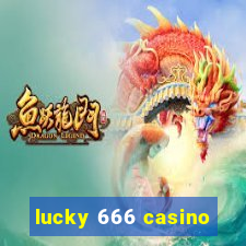 lucky 666 casino